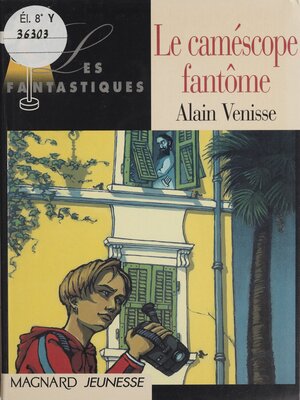 cover image of Le caméscope fantôme